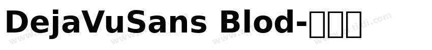 DejaVuSans Blod字体转换